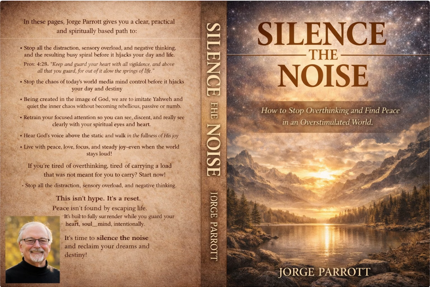 Silence the Noise – A New Book by Jorge Parrott